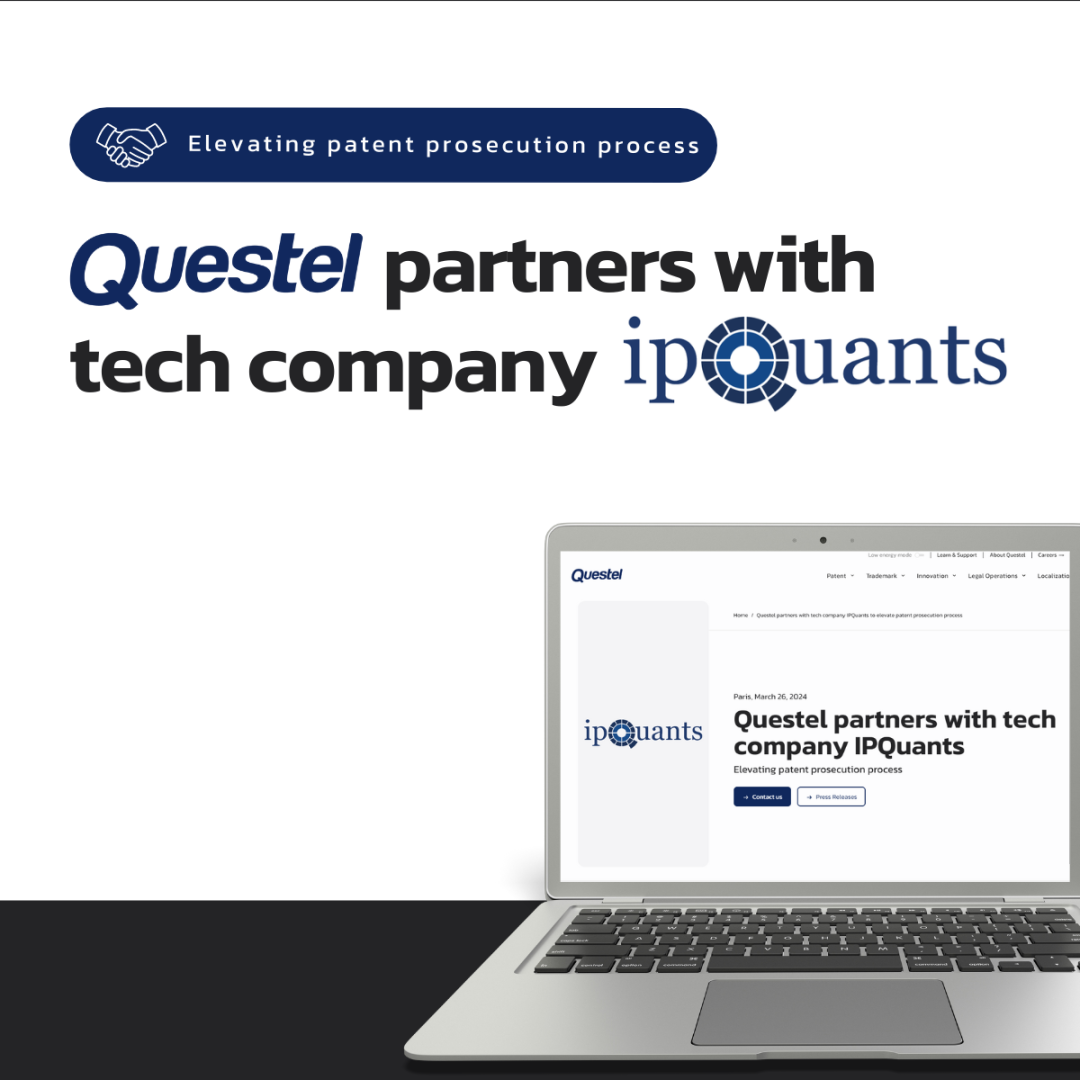 Questel 聯手科技企業 IPQuants 共同革新專利申請流程！